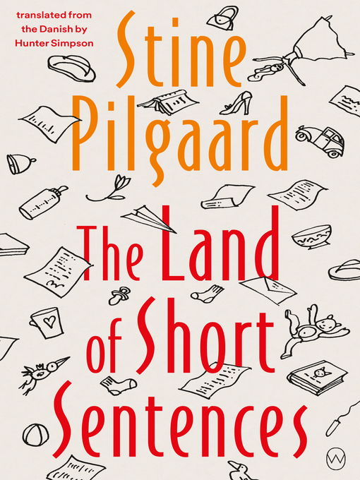 Title details for The Land of Short Sentences by Stine Pilgaard - Available